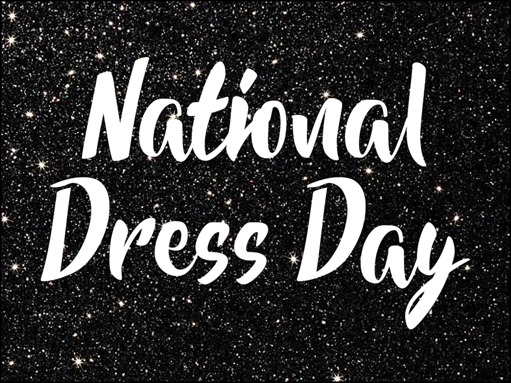 It's National Dress Day!