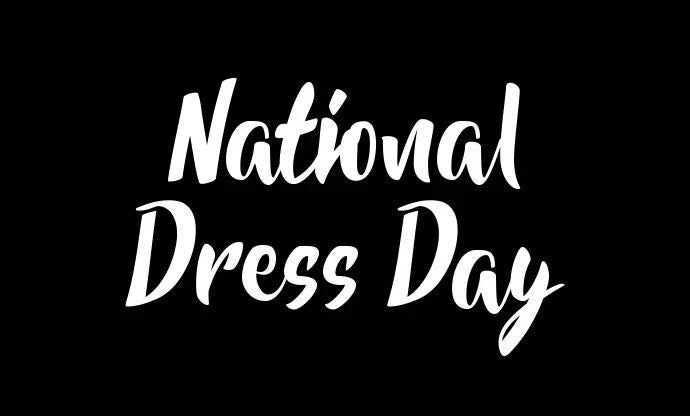 National Dress Day